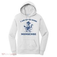 Raccoon Ride Goose I Am Up To Some Nonsense Funny Gift Women's Hoodie thumb 0
