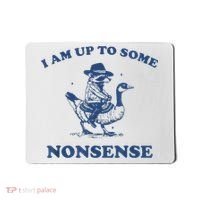 Raccoon Ride Goose I Am Up To Some Nonsense Funny Gift Mousepad thumb 0