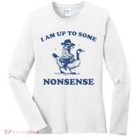 Raccoon Ride Goose I Am Up To Some Nonsense Funny Gift Women's Long Sleeve Shirt thumb 0