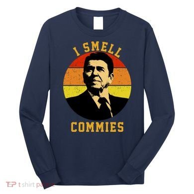 Ronald Reagan I Smell Commies Long Sleeve Shirt