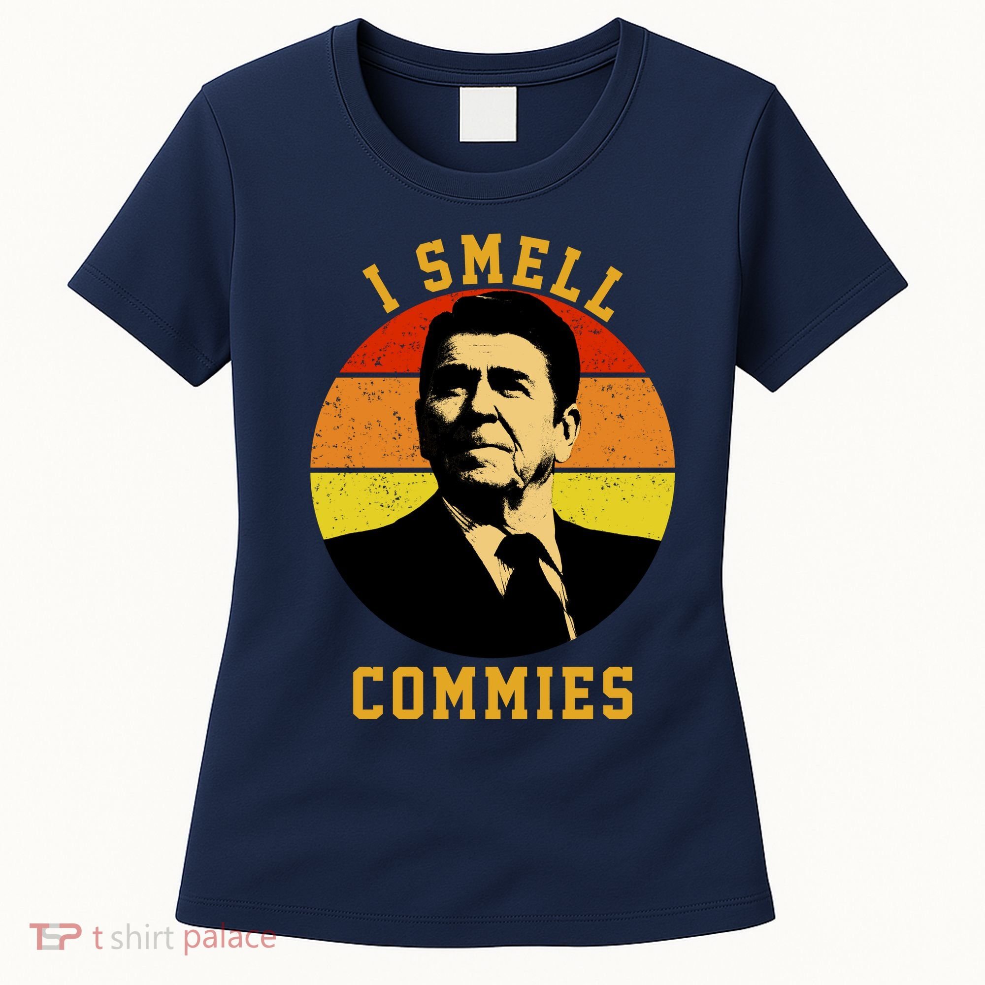Ronald Reagan I Smell Commies Women's T-Shirt