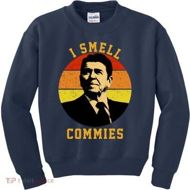Ronald Reagan I Smell Commies Kids Sweatshirt