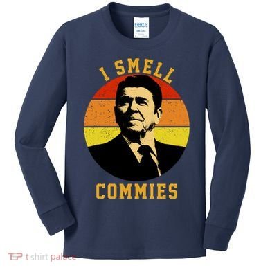 Ronald Reagan I Smell Commies Kids Long Sleeve Shirt