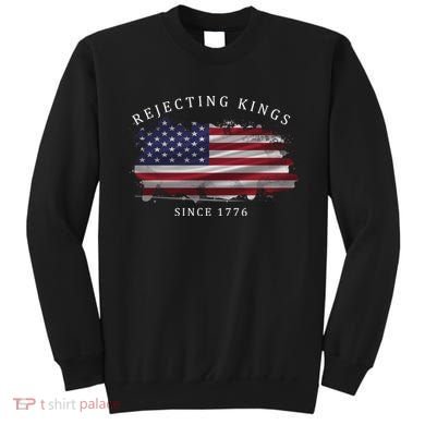 Retro Rejecting Kings Since 1776 Protest Pro Democracy Sweatshirt
