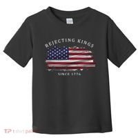 Retro Rejecting Kings Since 1776 Protest Pro Democracy Toddler T-Shirt thumb 0