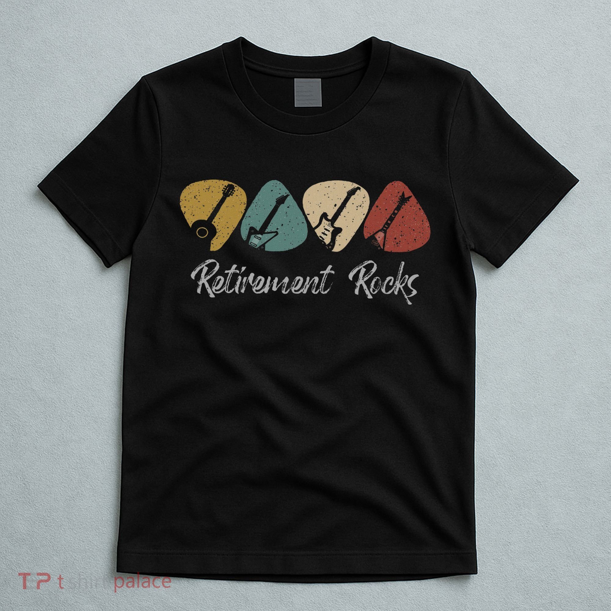 Retirement Rocks Musician Guitar Pick Guitars Guitarists T-Shirt