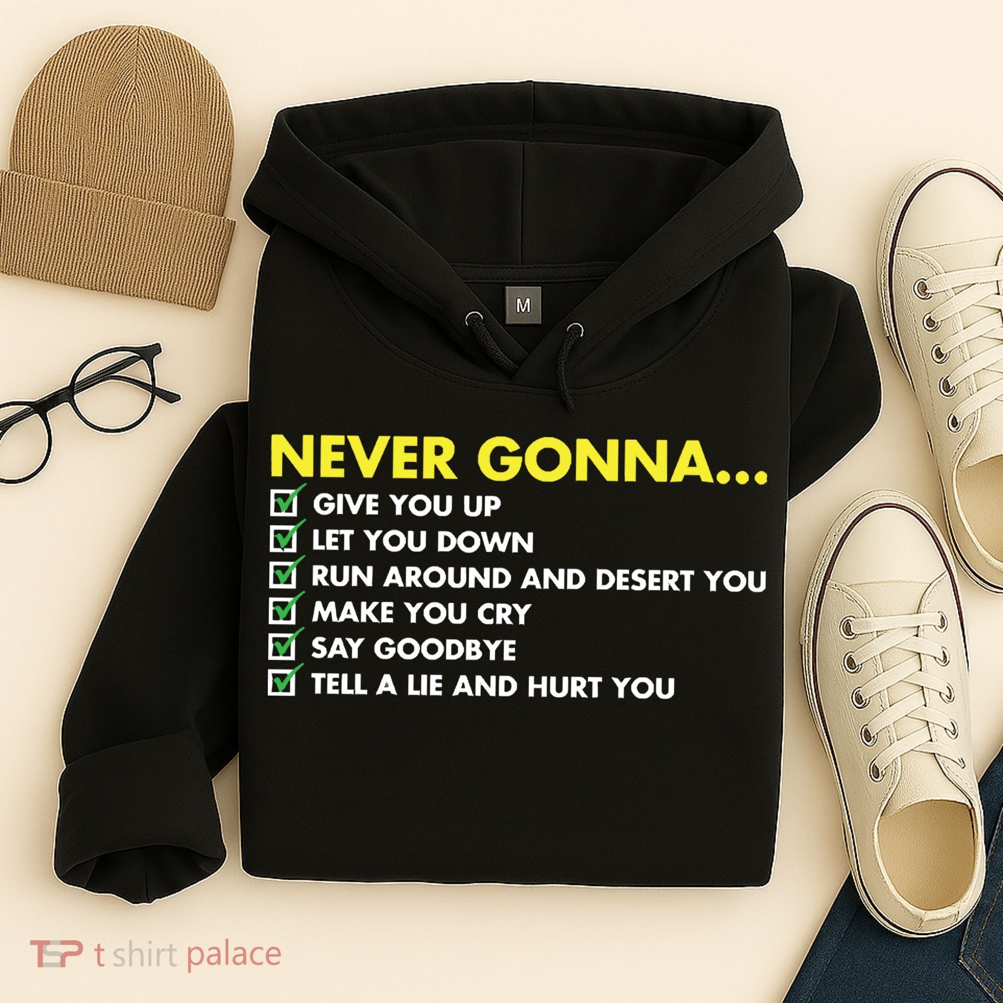 Rick Roll Never Gonna Checklist Hoodie