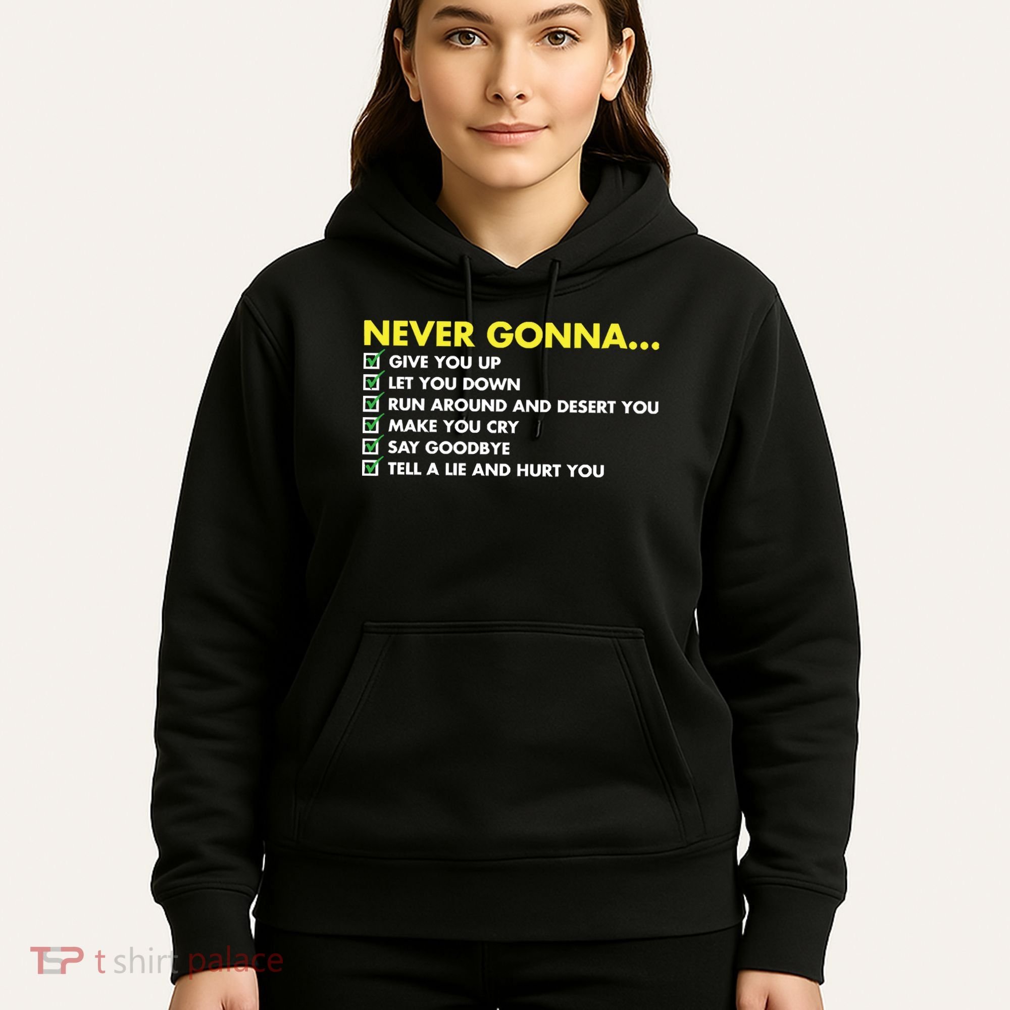 Rick Roll Never Gonna Checklist Hoodie