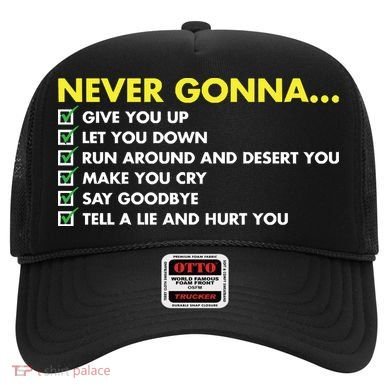 Rick Roll Never Gonna Checklist Hat