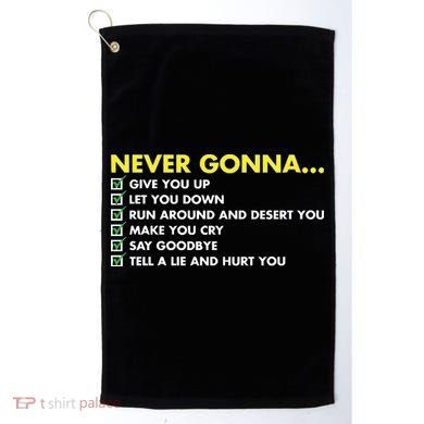 Rick Roll Never Gonna Checklist Golf Towel