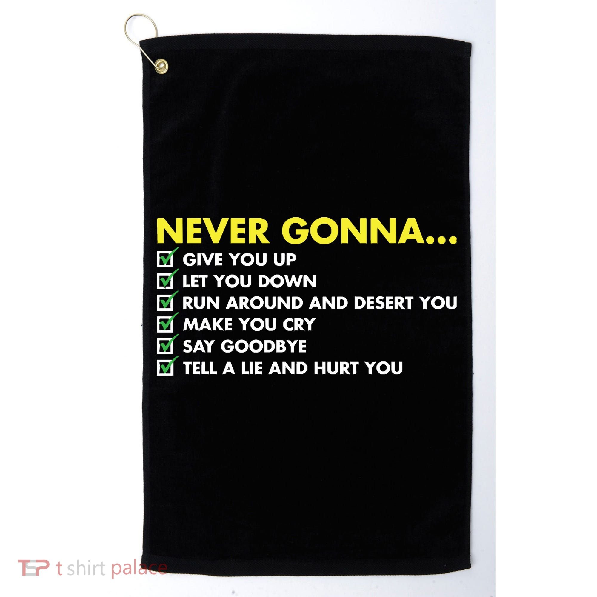 Rick Roll Never Gonna Checklist Golf Towel