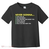 Rick Roll Never Gonna Checklist Toddler T-Shirt thumb 0