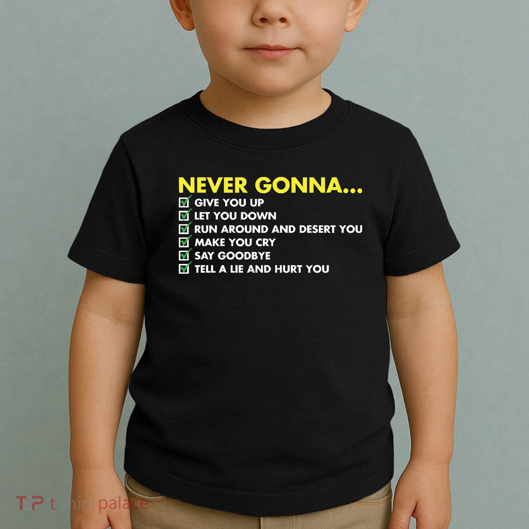 Rick Roll Never Gonna Checklist Toddler T-Shirt