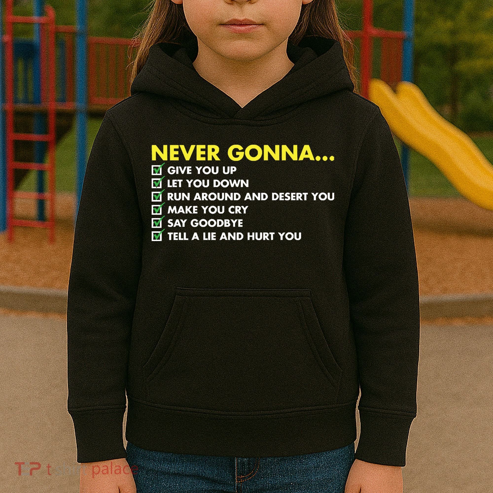 Rick Roll Never Gonna Checklist Kids Hoodie