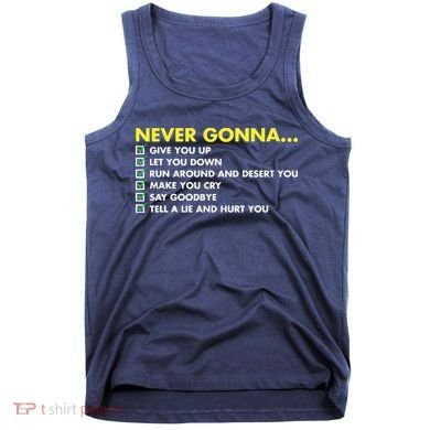 Rick Roll Never Gonna Checklist Tank Top