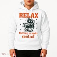 Raccoon Relax Nothing Under Control Hoodie thumb 2