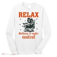 Raccoon Relax Nothing Under Control Long Sleeve Shirt thumb 0