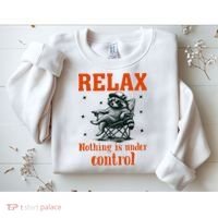 Raccoon Relax Nothing Under Control Sweatshirt thumb 2
