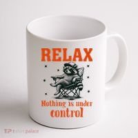 Raccoon Relax Nothing Under Control Coffee Mug thumb 1