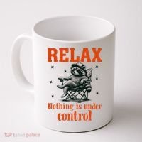 Raccoon Relax Nothing Under Control Coffee Mug thumb 0