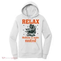 Raccoon Relax Nothing Under Control Women's Hoodie thumb 0