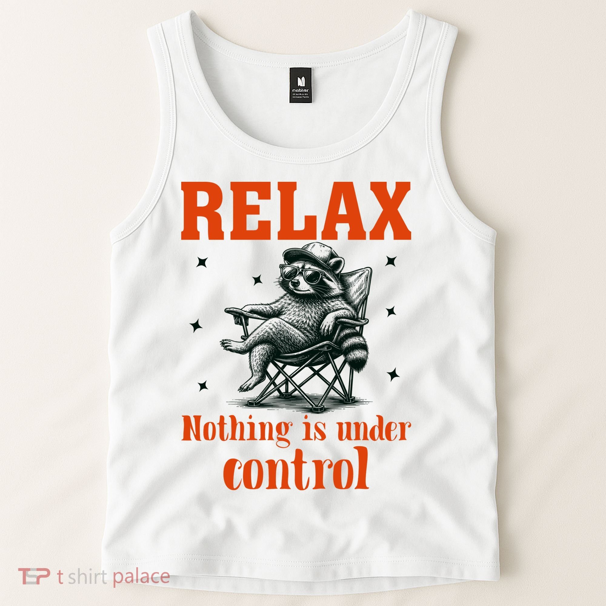 Raccoon Relax Nothing Under Control Tank Top