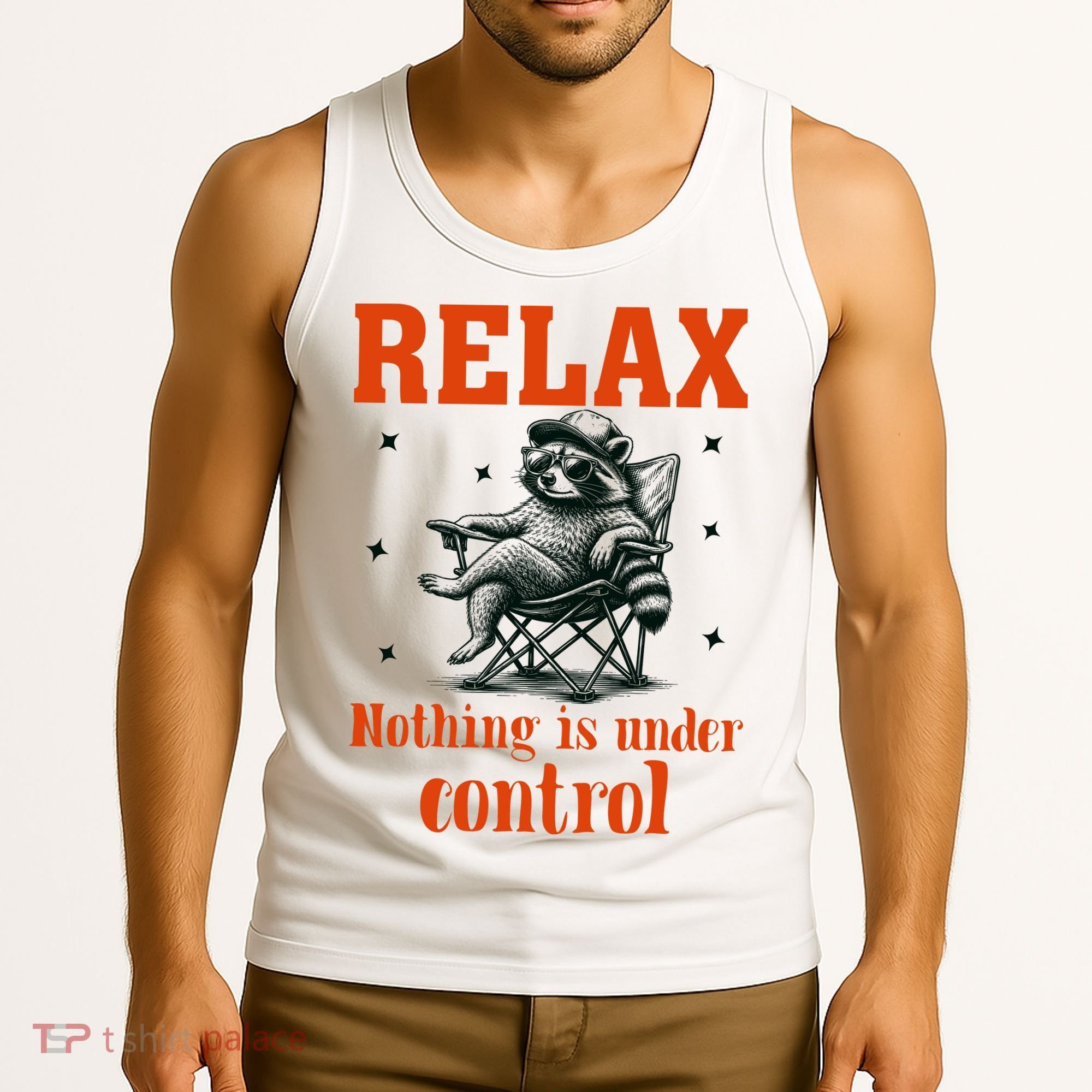 Raccoon Relax Nothing Under Control Tank Top