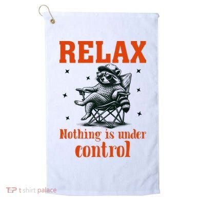 Raccoon Relax Nothing Under Control Golf Towel