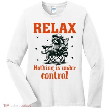 Raccoon Relax Nothing Under Control Women's Long Sleeve Shirt