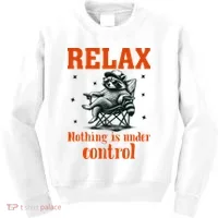 Raccoon Relax Nothing Under Control Kids Sweatshirt thumb 0