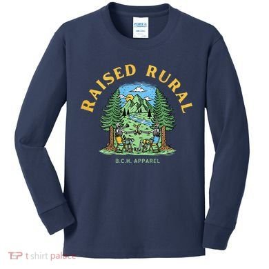 Raised Rural Outdoorsy Kids Long Sleeve Shirt