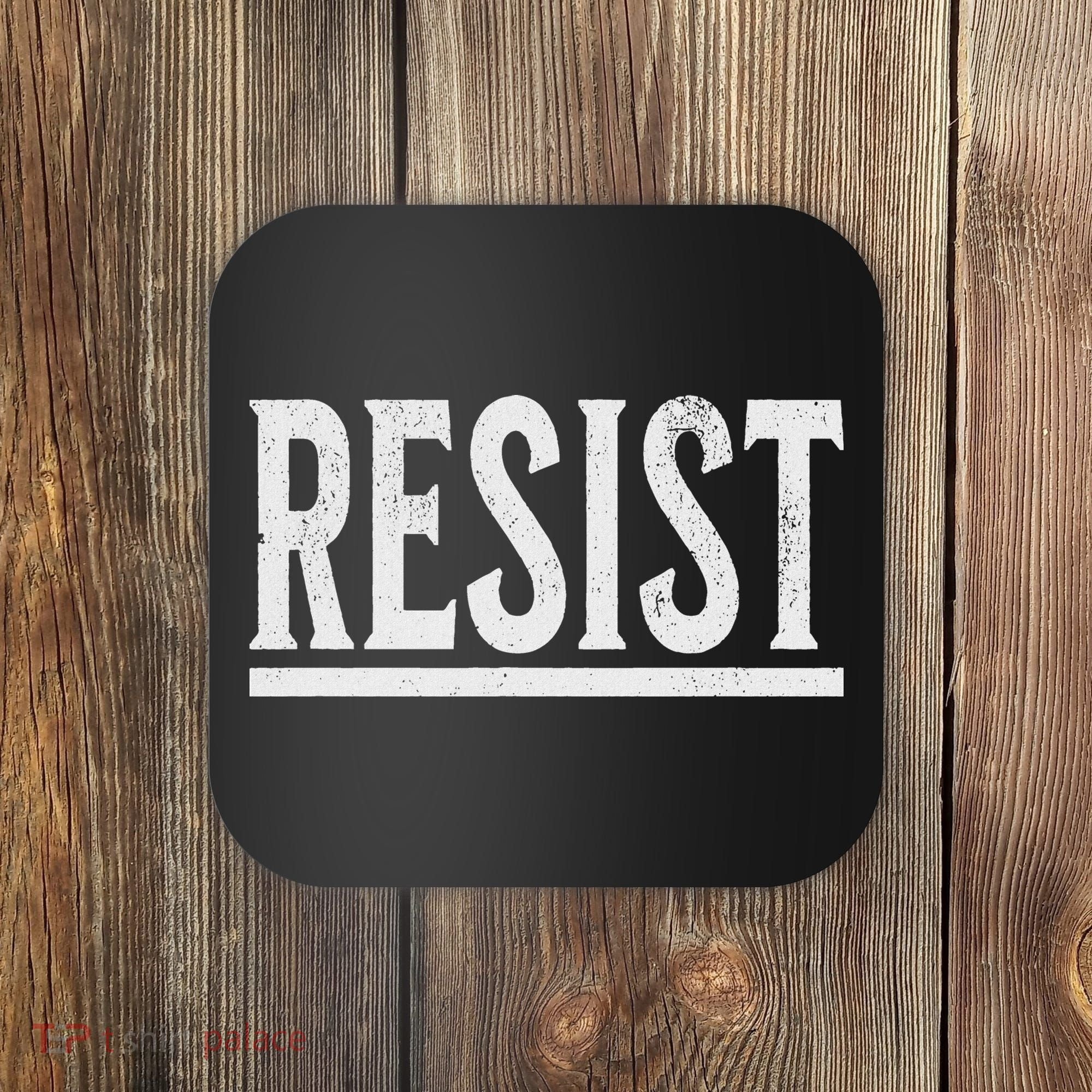 Resist Rebel Political Protest Anti Trump Coaster