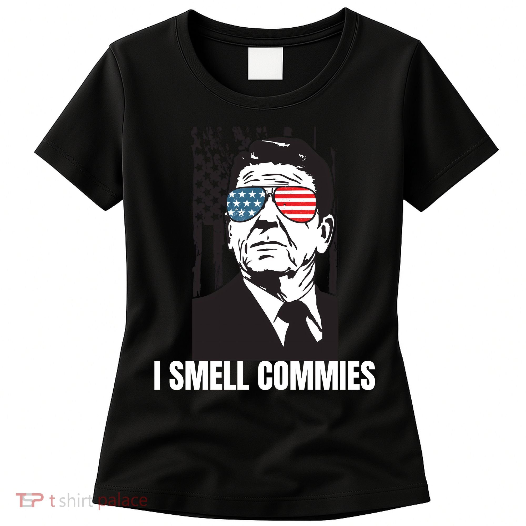 Ronald Reagan President I Smell Commies, Political Humor Women's T-Shirt