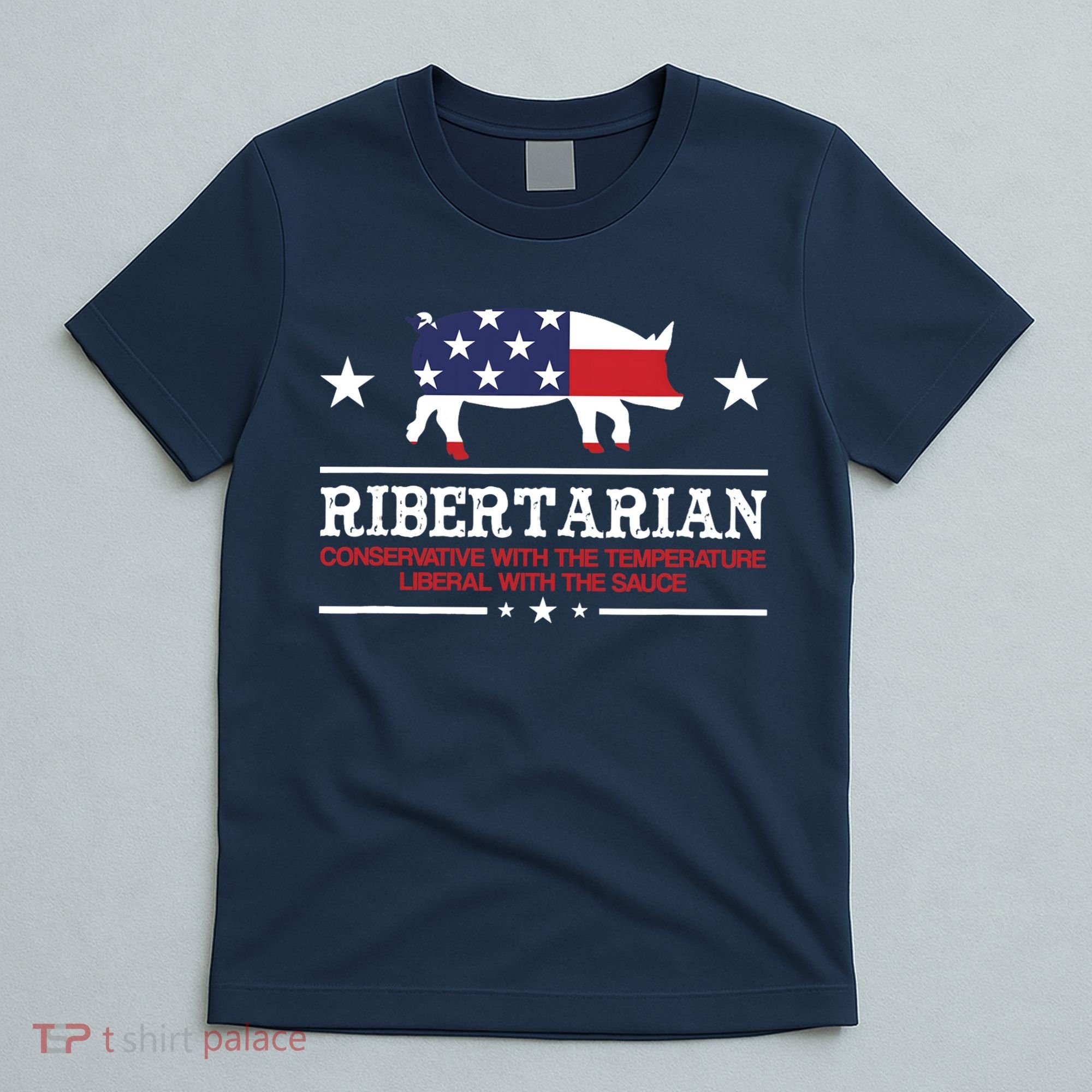 Ribertarian Ribs Pig Patriot Grilling Smoker Grill Funny BBQ T-Shirt