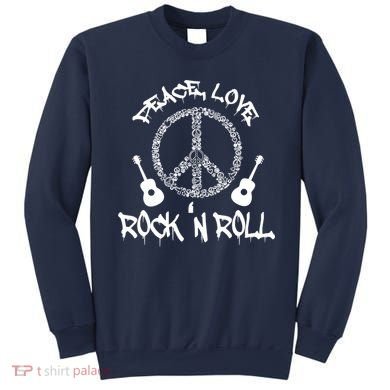 Rock'n Roll Peace Love Rock and Roll Tee Sweatshirt