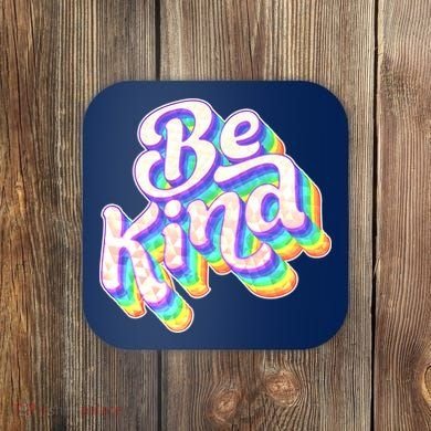 Retro Rainbow Prism Be Kind Coaster