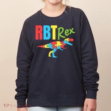 RBT Rex Registered Behavior Technician Therapist Autism Women's Sweatshirt