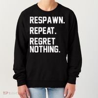 Respawn Repeat Regret Nothing Funny Gamer Women's Sweatshirt thumb 0