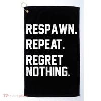 Respawn Repeat Regret Nothing Funny Gamer Golf Towel thumb 0