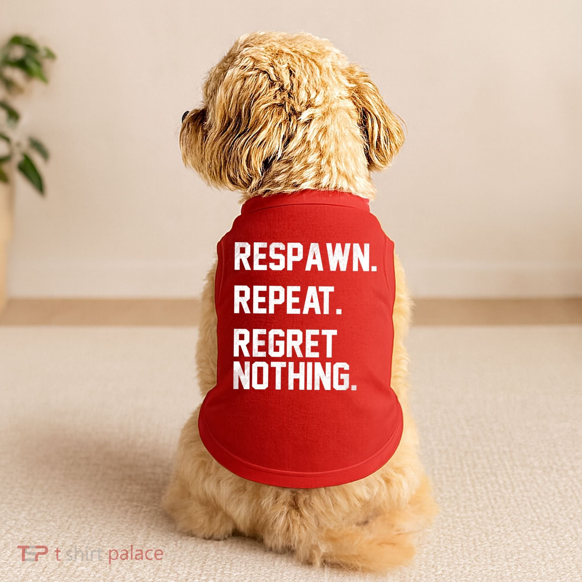 Respawn Repeat Regret Nothing Funny Gamer Doggie Tank