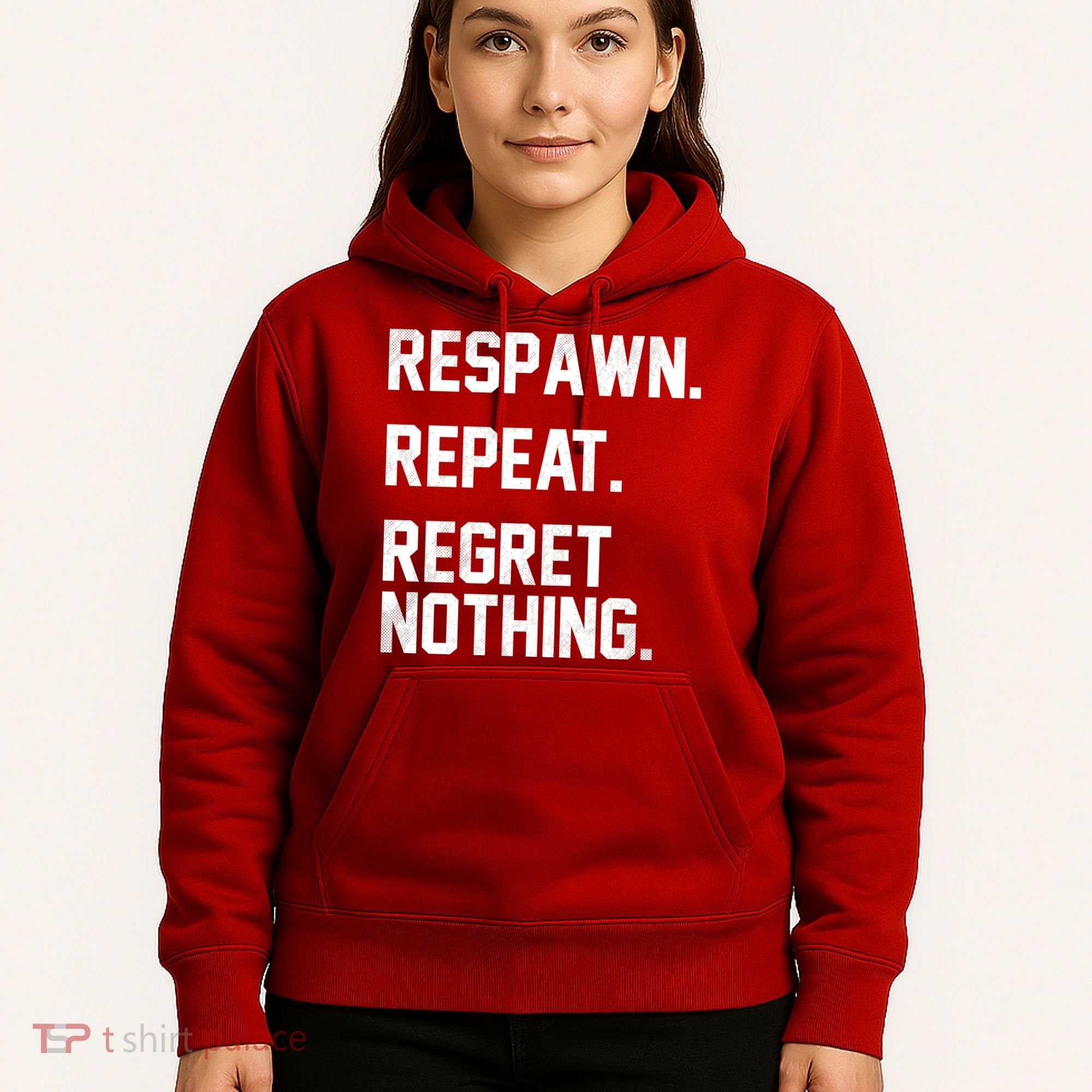 Respawn Repeat Regret Nothing Funny Gamer Hoodie