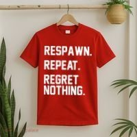 Respawn Repeat Regret Nothing Funny Gamer T-Shirt thumb 2