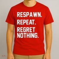 Respawn Repeat Regret Nothing Funny Gamer T-Shirt thumb 3