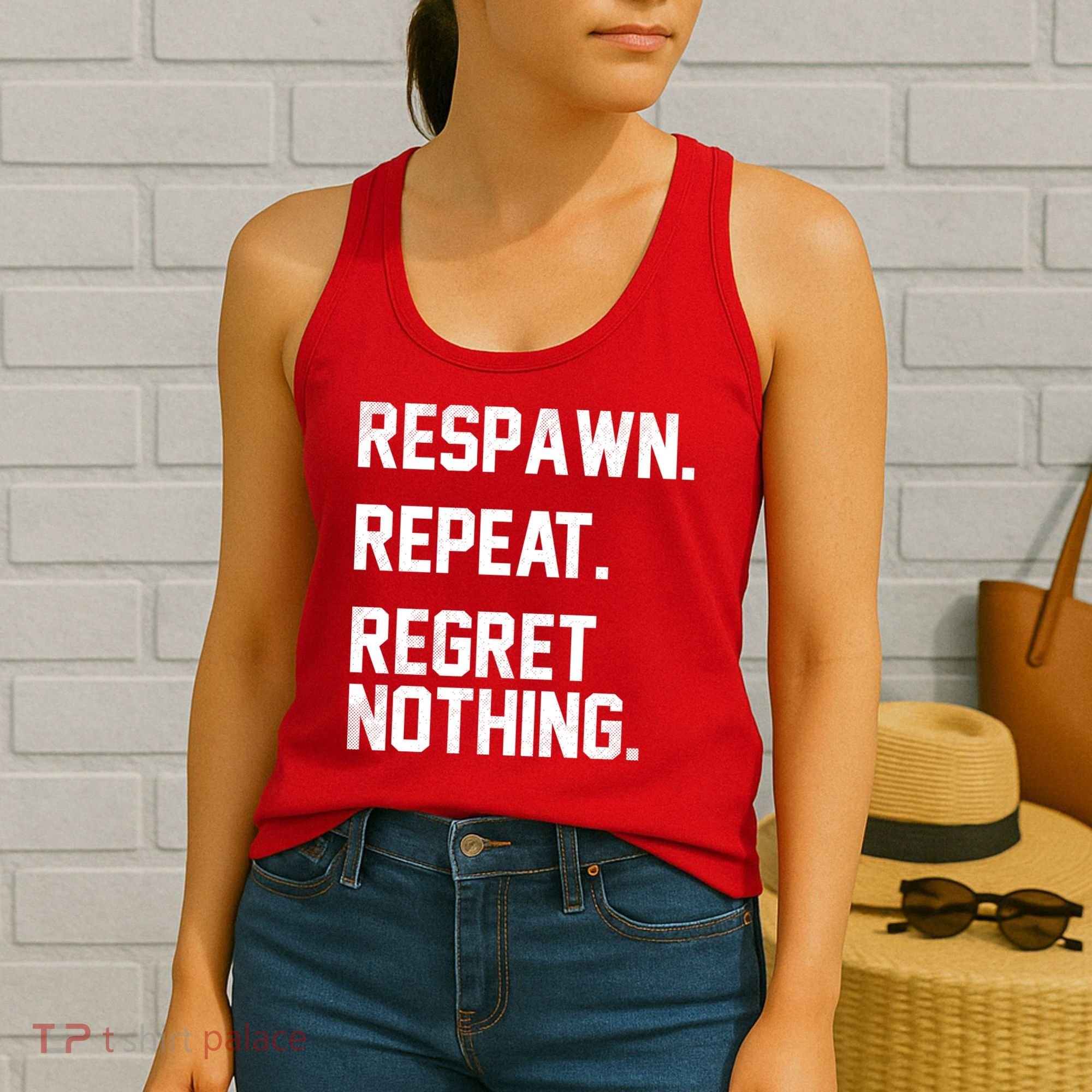 Respawn Repeat Regret Nothing Funny Gamer Women's Tank Top