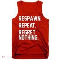 Respawn Repeat Regret Nothing Funny Gamer Tank Top thumb 0