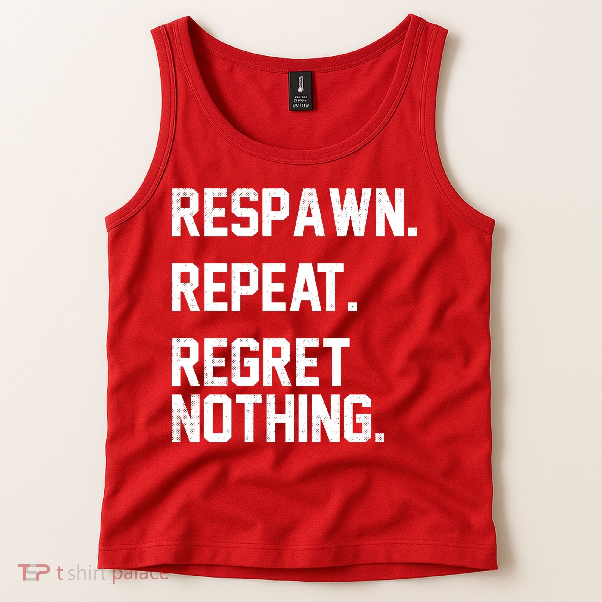 Respawn Repeat Regret Nothing Funny Gamer Tank Top
