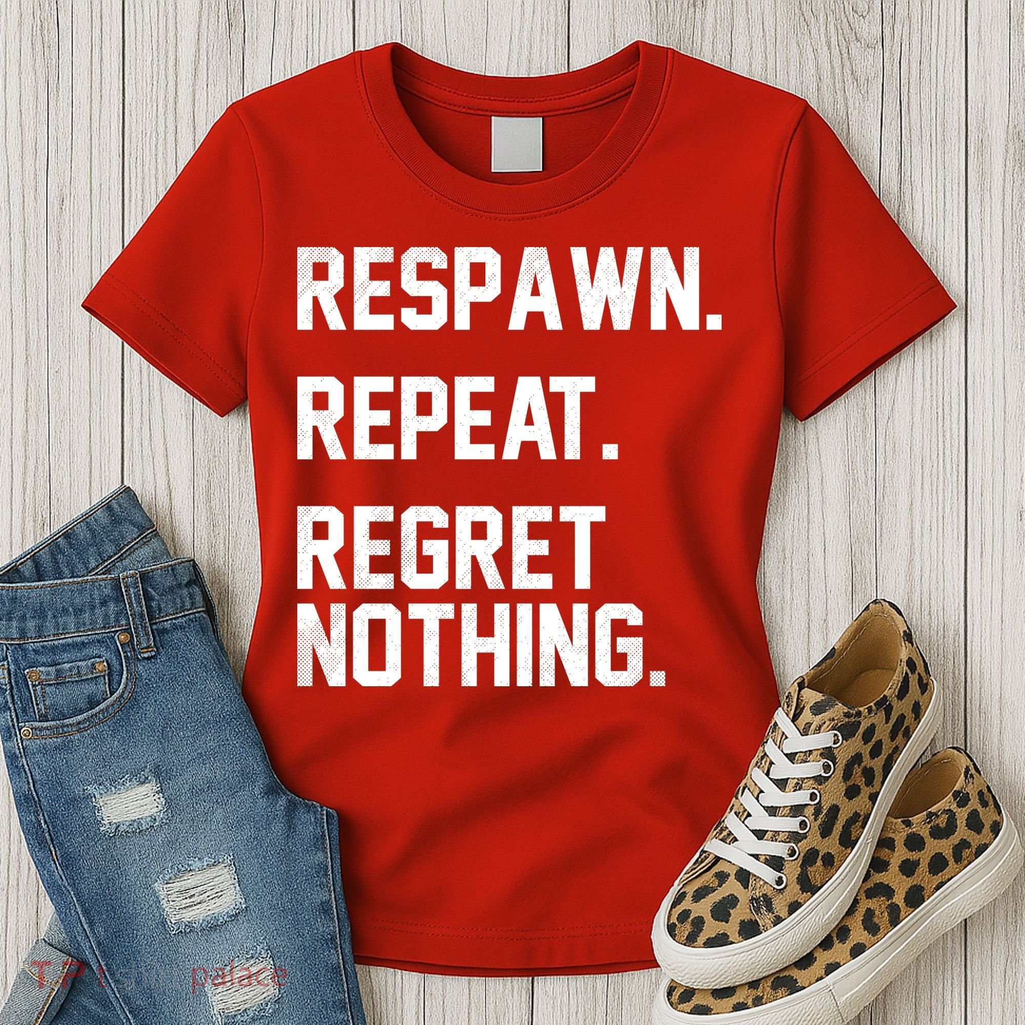 Respawn Repeat Regret Nothing Funny Gamer Women's T-Shirt