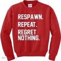 Respawn Repeat Regret Nothing Funny Gamer Kids Sweatshirt thumb 0