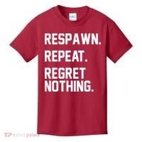 Respawn Repeat Regret Nothing Funny Gamer Kids T-Shirt thumb 0