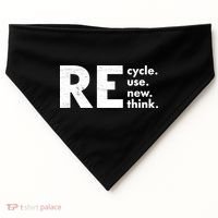 Recycle Reuse Renew Rethink Crisis Environmental Activism USA-Made Doggie Bandana thumb 0